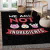 Animals We Are Not Ingredients Rug Sport Decor Gift Floor Decor Living Room Carpet Rug Area Rug - da6fe40f7593