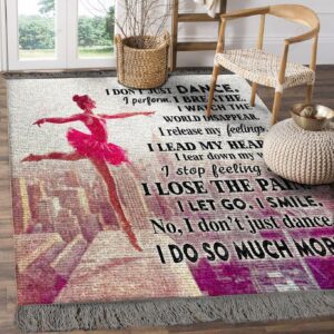 Ballet I Dont Just Dance Rug Sport Decor Gift Floor Decor Living Room Carpet Rug Area Rug - b14276a6b6c8