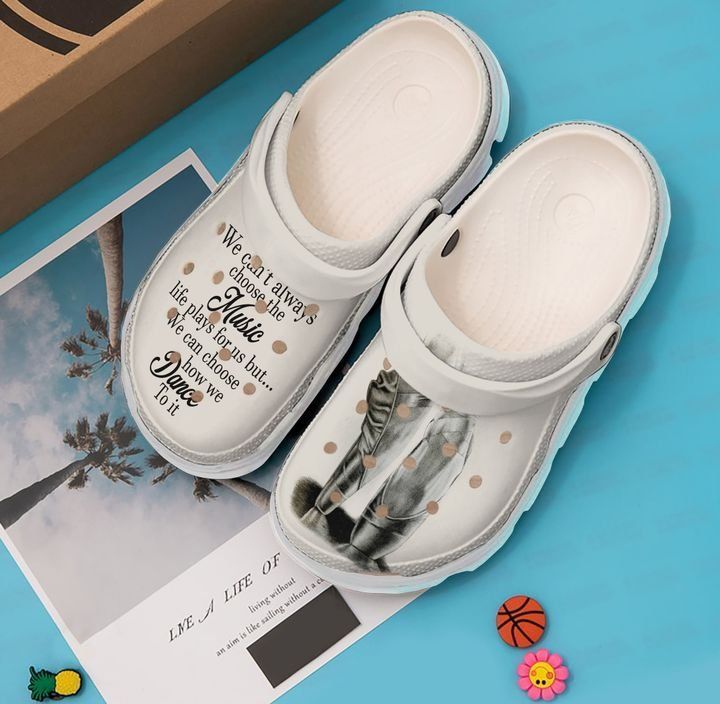 Ballet We Can'T Always Choose The Music Life Sku 71 Crocs Clog Clog Shoes Ballet We Can'T Always Choose The Music Life Sku 71 Crocs Clog Clog Shoes