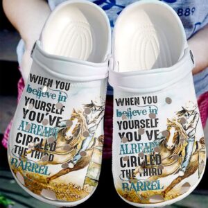 Barrel Racing Believe In Yourself Sku 81 Crocs Clog Clog Shoes