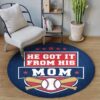 Baseball He Got It From His Mom Round Carpet Floor Rug Living Room Bedroom Decor Round Area Rug Carpet