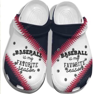 Baseball Is My Favorite Season Shoes Crocs Clog Mothers Day Gifts For Women