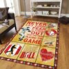 Baseball Never Let Your Fear Of Striking Out Keep You From Playing The Game Rug Sport Decor Gift Floor Decor Living Room Carpet Rug Area Rug - 65b18851a564
