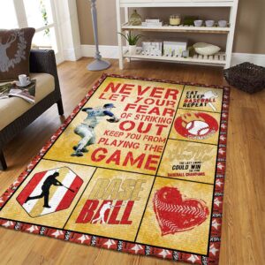 Baseball Never Let Your Fear Of Striking Out Keep You From Playing The Game Rug Sport Decor Gift Floor Decor Living Room Carpet Rug Area Rug - 65b18851a564