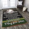 Baseball Somewhere Play For Him Rug Sport Decor Gift Floor Decor Living Room Carpet Rug Area Rug - dba1e0a9175d