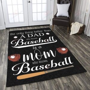 Baseball The Only Thing Better Than A Dad Who Knows Baseball Is A Mom Who Knows Baseball Rug Sport Decor Gift Floor Decor Living Room Carpet Rug Area Rug - 9763e790f625