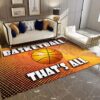 Basketball Thats All Rug Sport Decor Gift Floor Decor Living Room Carpet Rug Area Rug - 3d75a8a5f0a2