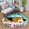 Beagle Nope Not Today Round Carpet Floor Rug Living Room Bedroom Decor Round Area Rug Carpet