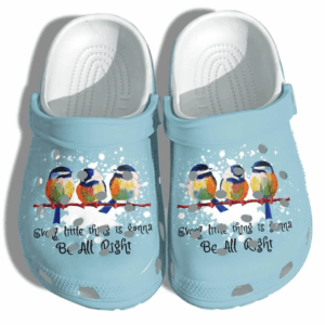 Birds Every Little Thing Is Gonna Be All Right Shoes Crocs Clog – Peace Crocs Clog Cute Shoes Gifts For Woman Daughter