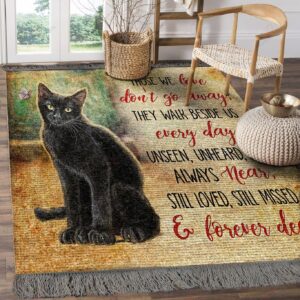 Black Cat Those We Love Dont Go Away Rug Sport Decor Gift Floor Decor Living Room Carpet Rug Area Rug - 8de30e867962
