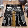 Black Live Matter Rug Sport Decor Gift Floor Decor Living Room Carpet Rug Area Rug - edac65e4f642