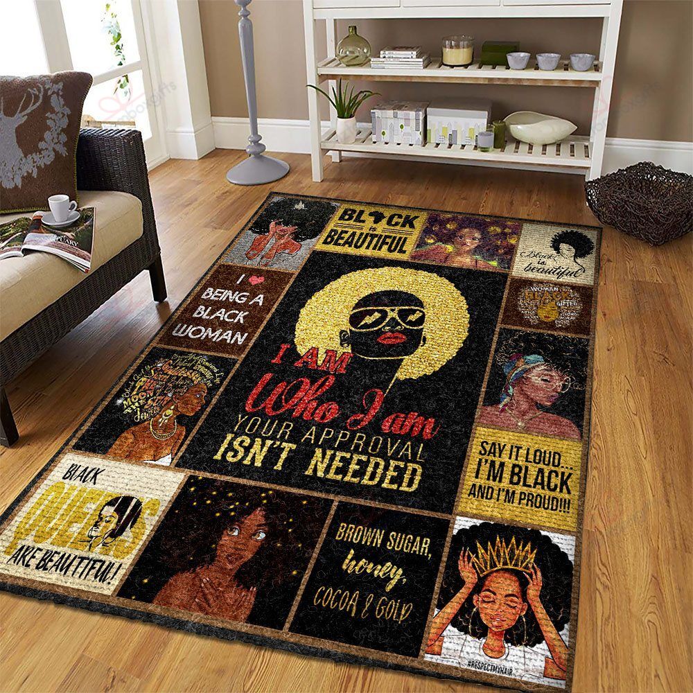 Black Woman I Am Who I Am Your Approval Is Not Needed Rug Sport Decor Gift Floor Decor Living Room Carpet Rug Area Rug - 0f26ed80b955 Black Woman I Am Who I Am Your Approval Is Not Needed Rug Sport Decor Gift Floor Decor Living Room Carpet Rug Area Rug - 0f26ed80b955