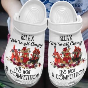 Chicken Personalized Clog Custom Crocs Comfortablefashion Style Comfortable For Women Men Kid Relax We’Re All Crazy It’S Not A Competition