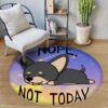 Chihuahua Nope Not Today Round Carpet Floor Rug Living Room Bedroom Decor Round Area Rug Carpet