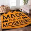 Climbing Made For The Mountains Rug Sport Decor Gift Floor Decor Living Room Carpet Rug Area Rug - 57ada7d0b83e