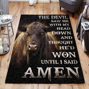 Cow The Devil Saw Me With My Head Down And Thought He Would Won Until I Said Amen Rug Sport Decor Gift Floor Decor Living Room Carpet Rug Area Rug - 67b19eff349f
