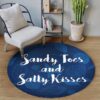Creatures Under The Sea Sandy Toes And Salty Kisses Round Carpet Floor Rug Living Room Bedroom Decor Round Area Rug Carpet