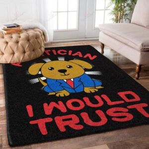 Cute Dog Politician I Would Trust Rug Sport Decor Gift Floor Decor Living Room Carpet Rug Area Rug - 749729b915f3