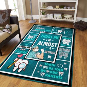 Dentist Trust Me Im Almost A Dentist Rug Sport Decor Gift Floor Decor Living Room Carpet Rug Area Rug - d905dfcdfe03