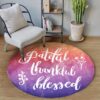Grateful Thankful Blessed Round Carpet Floor Rug Living Room Bedroom Decor Round Area Rug Carpet