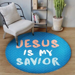 Jesus Is My Savior Round Carpet Floor Rug Living Room Bedroom Decor Round Area Rug Carpet