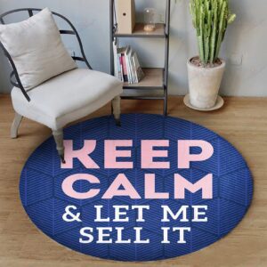 Keep Calm And Let Me See It Round Carpet Floor Rug Living Room Bedroom Decor Round Area Rug Carpet
