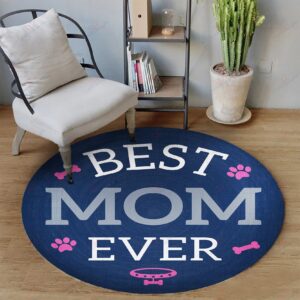 Love Dog Best Mom Ever Round Carpet Floor Rug Living Room Bedroom Decor Round Area Rug Carpet