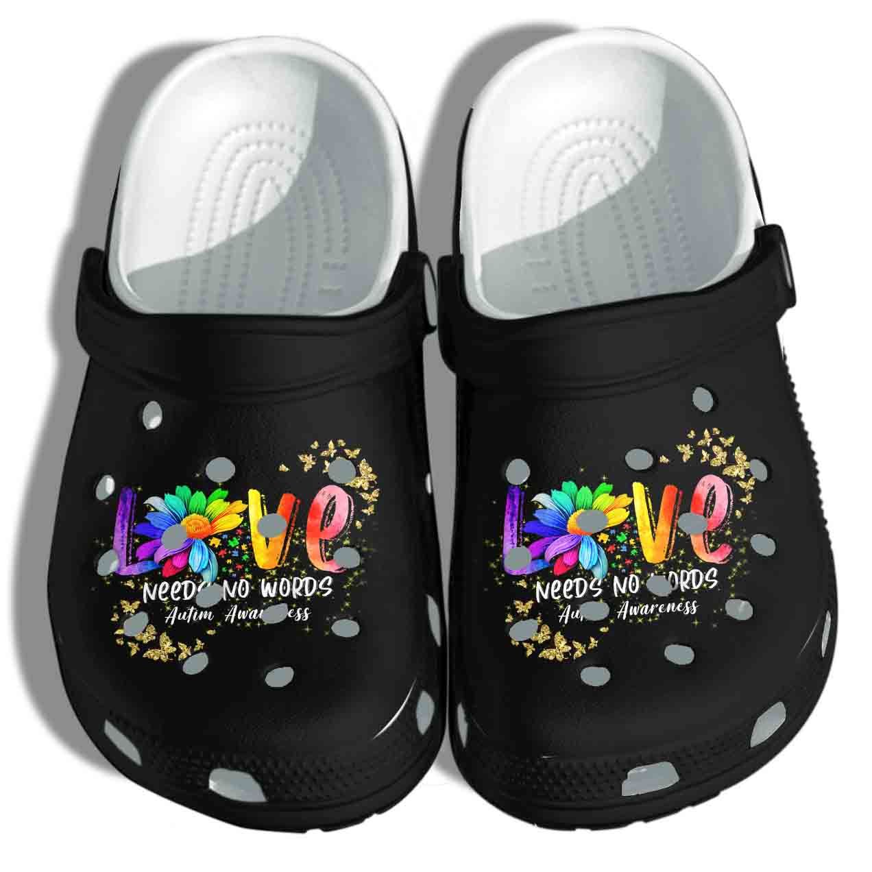 Love Needs No Words Shoes Crocs Clog – Autism Awareness Clog Birthday Gift Man Women Love Needs No Words Shoes Crocs Clog – Autism Awareness Clog Birthday Gift Man Women