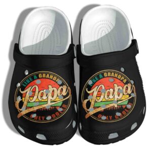 Papa Like A Grandpa Only Cooler Shoes Crocs Clog For Man Women – Fathers Day Gift