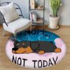 Rottweiler Nope Not Today Round Carpet Floor Rug Living Room Bedroom Decor Round Area Rug Carpet