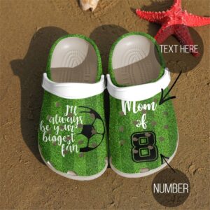 Soccer Personalized Clog Custom Crocs Comfortablefashion Style Comfortable For Women Men Kid Print 3D I’Ll Always Be Your Biggest Fan