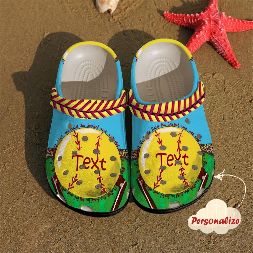 Softball Personalized Clog Custom Crocs Comfortablefashion Style Comfortable For Women Men Kid Print 3D Let The Field Be Joyful Softball Personalized Clog Custom Crocs Comfortablefashion Style Comfortable For Women Men Kid Print 3D Let The Field Be Joyful