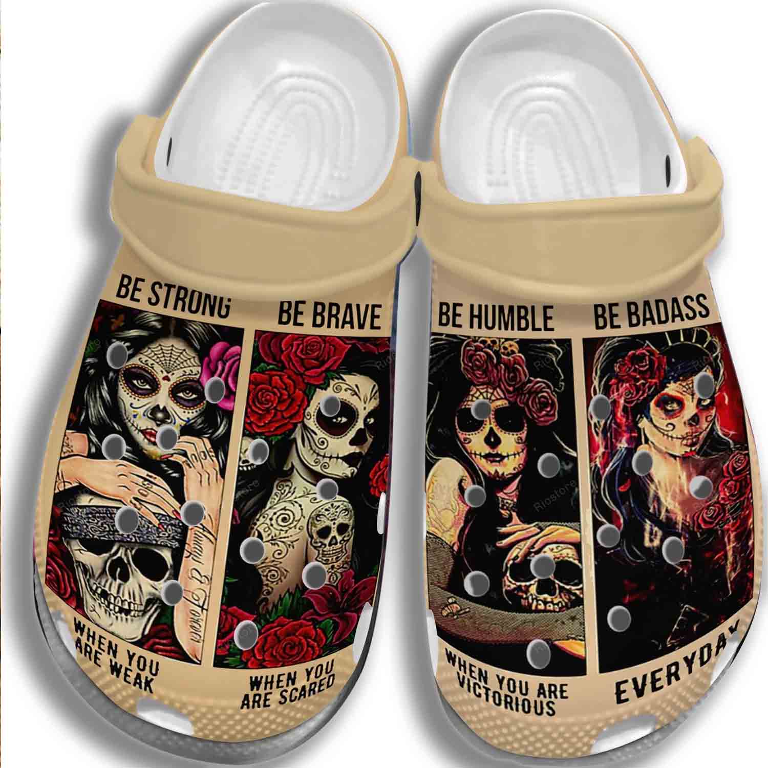 Sugar Skull Girl Be Strong Humble Crocs Clog Shoes Tattoo Women – Be Brave Badass Crocbland Clog Gifts For Women Sugar Skull Girl Be Strong Humble Crocs Clog Shoes Tattoo Women – Be Brave Badass Crocbland Clog Gifts For Women
