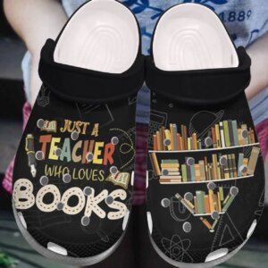 Teacher Personalized Clog Custom Crocs Comfortablefashion Style Comfortable For Women Men Kid Print 3D Just A Teacher Who Loves Books