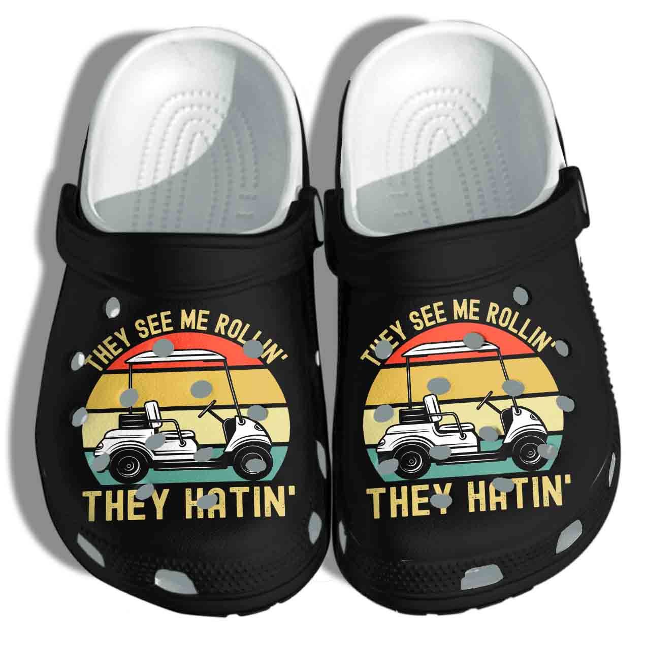 They See Me Rollin They Hating Golf Crocs Clog Shoes For Daddy – Golfer Funny Golf Cart Clog Birthday Gift For Man Grandpa Father Friend They See Me Rollin They Hating Golf Crocs Clog Shoes For Daddy – Golfer Funny Golf Cart Clog Birthday Gift For Man Grandpa Father Friend