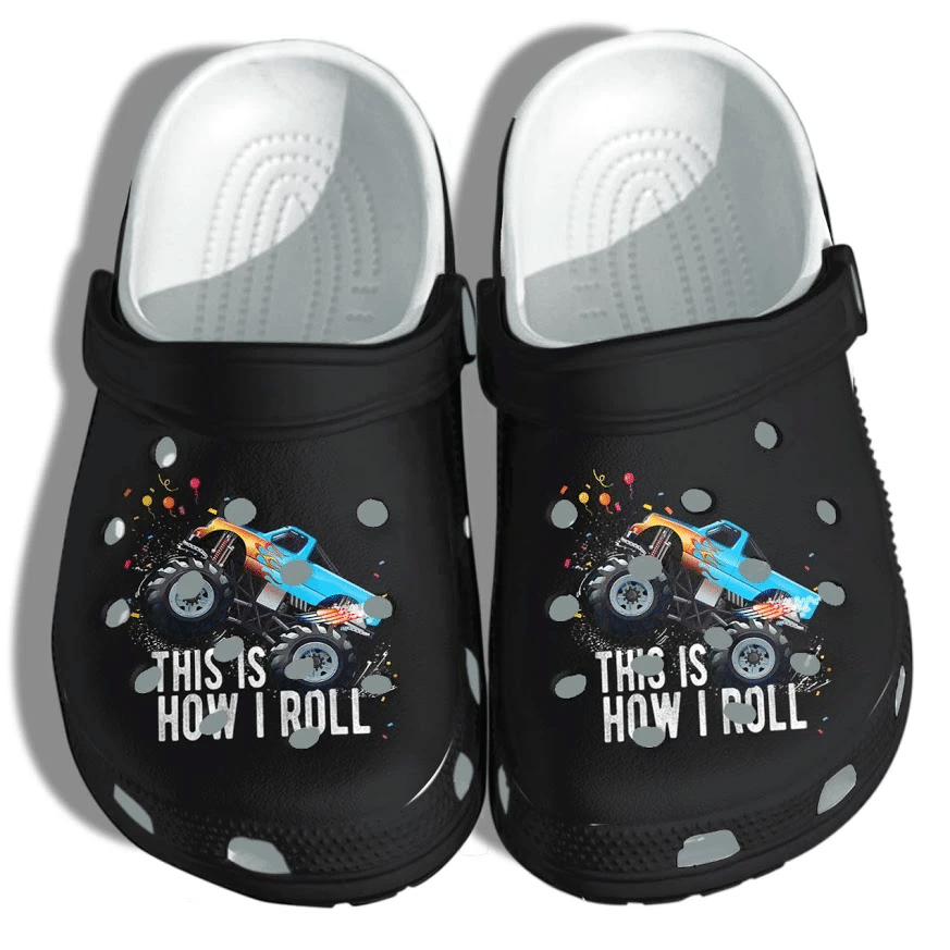 This Is How I Roll Monster Truck Shoes Crocs Clog For Kids Boys – Birthday Car Clog Gift For Son Men This Is How I Roll Monster Truck Shoes Crocs Clog For Kids Boys – Birthday Car Clog Gift For Son Men