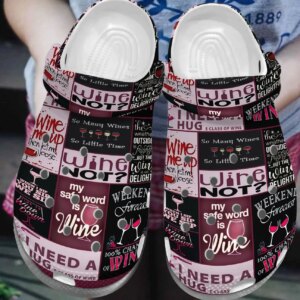 Wine Personalized Clog Custom Crocs Comfortablefashion Style Comfortable For Women Men Kid Print 3D Wine Not ?