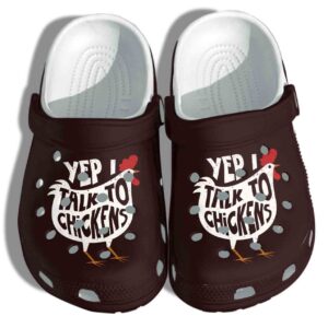 Yep I Talk To Chickens Gift Shoes Crocs Clog – Cute Chicken Farm Buffs Tee Clog Birthday Gift For Man Woman